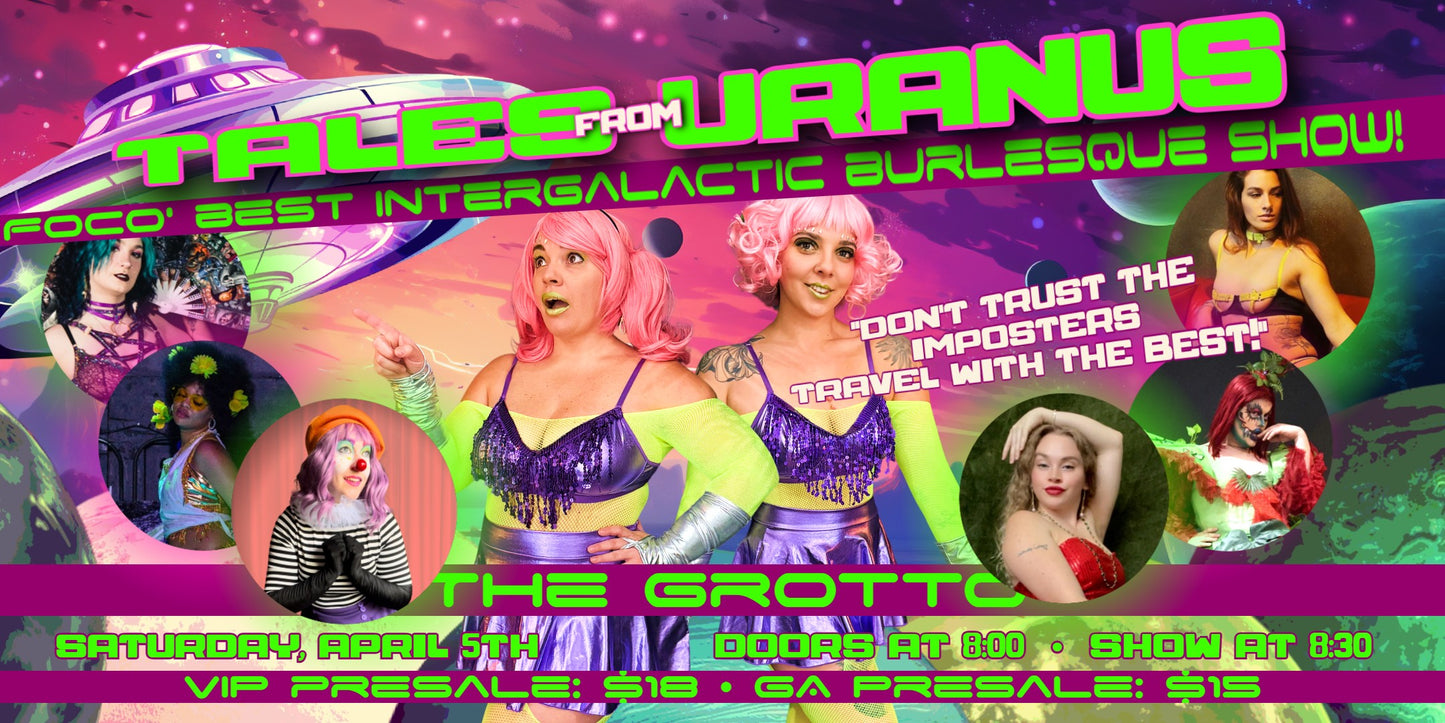 Tales From Uranus - FOCO's Best Intergalactic Burlesque Show!